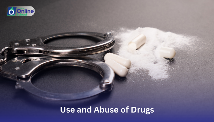 Lesson 24: Use and Abuse of Drugs